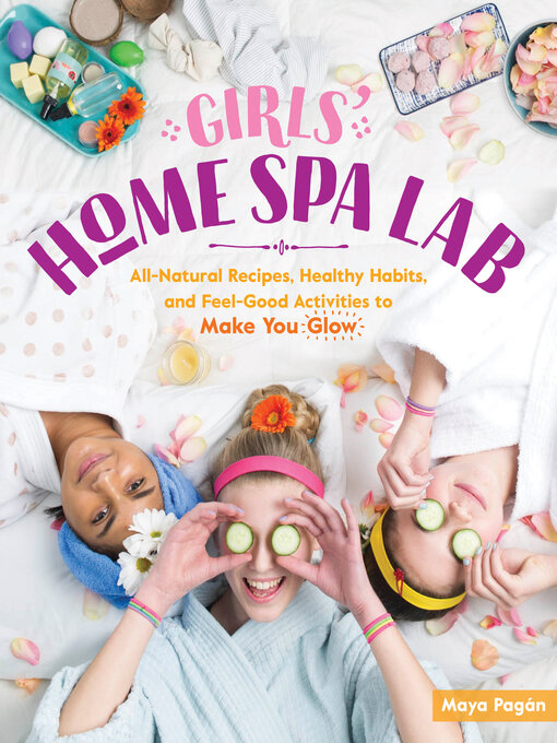 Title details for Girls' Home Spa Lab by Maya Pagán - Wait list